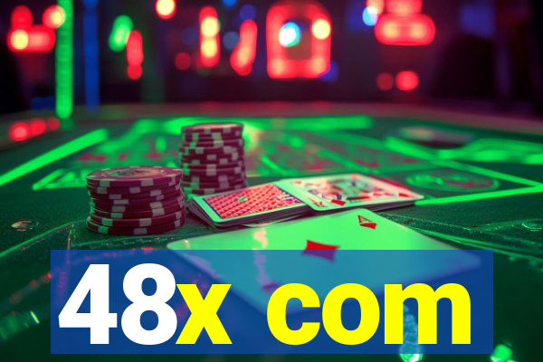 48x com